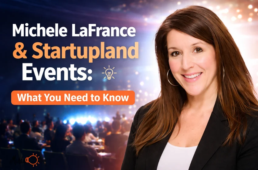 michele-lafrance-startupland-events